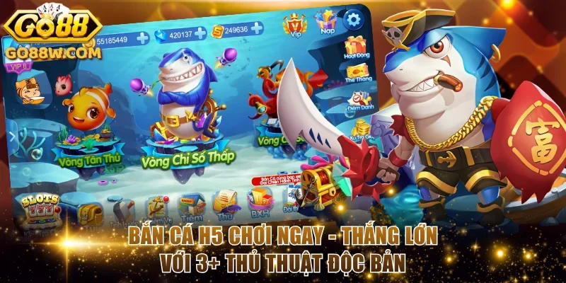 Bắn cá H5 chơi ngay